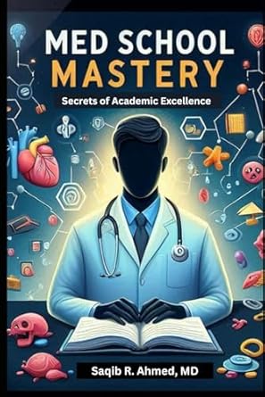 Unlock Your Potential: A Comprehensive Review of Med School Mastery: Secrets of Academic Excellence