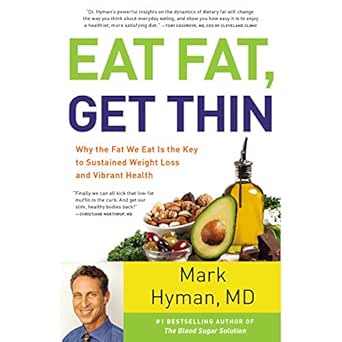 Transform Your Health with This Eye-Opening Review: Eat Fat, Get Thin – Why the Fat We Eat Is the Key to Sustained Weight Loss and Vibrant Health