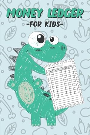 Discover the Power of Financial Literacy: A Review of ‘Money Ledger For Kids: 5 Column Accounting Book, Allowance Saving Log Book, Money Education For Kids (Cute Dinosaur Cover Financial Ledger)’