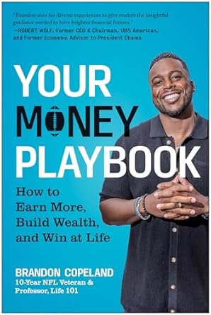 Unlock Financial Success: A Comprehensive Review of ‘Your Money Playbook: How to Earn More, Build Wealth, and Win at Life’