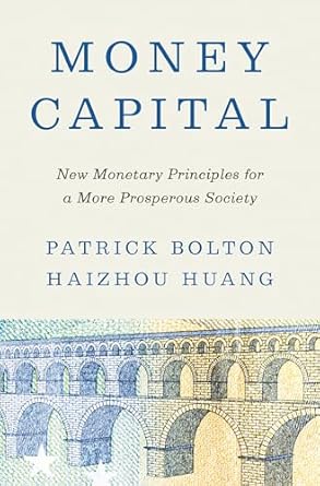 Transform Your Financial Future: A Compelling Review of ‘Money Capital: New Monetary Principles for a More Prosperous Society’
