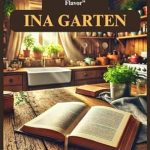 Discover the Heart and Soul of Cooking: INA GARTEN MEMOIR 2024 – A Culinary Journey of Passion, Purpose, and Flavor