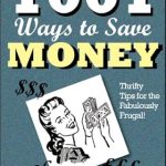 Discover the Best Money-Saving Strategies: A Review of ‘1001 Ways to Save Money: Thrifty Tips for the Fabulously Frugal!’