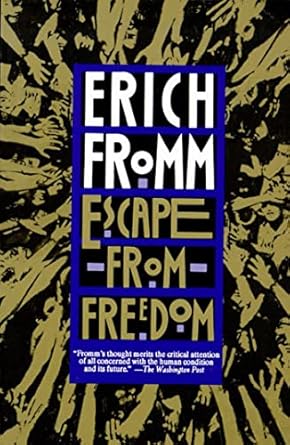 Discover the Profound Insights of Our Time: A Review of ‘Escape from Freedom’ – A Journey into Self-Discovery and Liberation