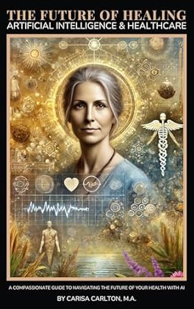 Transformative Insights: A Comprehensive Review of The Future of Healing: Artificial Intelligence & Healthcare