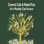 Unlock Financial Freedom: A Comprehensive Review of ‘Show Me the Money: Covered Calls & Naked Puts for a Monthly Cash Income’ from Amazon