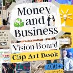 Unlock Your Financial Potential: A Comprehensive Review of ‘Money and Business Vision Board Clip Art Book: Manifest Your Financial Success | 400+ Elements (Pictures, Phrases & Affirmations)’