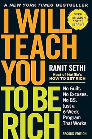 Transform Your Financial Future: A Comprehensive Review of ‘I Will Teach You to Be Rich: No Guilt. No Excuses. Just a 6-Week Program That Works (Second Edition)’