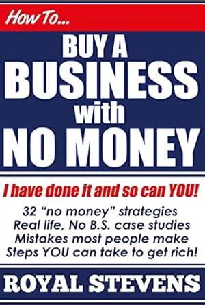 Unlock the Secrets to Financial Freedom: A Comprehensive Review of ‘HOW TO BUY A BUSINESS WITH NO MONEY: Learn The Secrets of Overnight Millionaires’