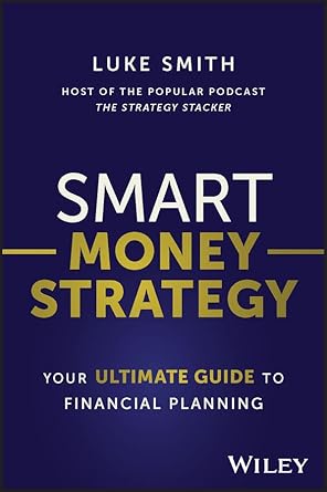 Unlock Financial Success: A Comprehensive Review of Smart Money Strategy: Your Ultimate Guide to Financial Planning