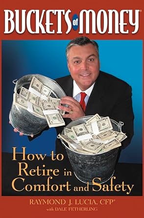 Discover Financial Freedom: A Comprehensive Review of ‘Buckets of Money: How to Retire in Comfort and Safety’