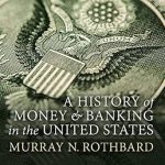 Essential Insights: A History of Money and Banking in the United States: The Colonial Era to World War II – A Comprehensive Review Essential Insights: A History of Money and Banking in the United States: The Colonial Era to World War II – A Comprehensive Review