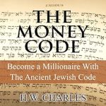 Unlock Financial Success: A Comprehensive Review of ‘The Money Code: Become a Millionaire with the Ancient Jewish Code’