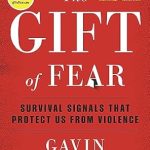 Unlocking Intuition: A Must-Read Review of The Gift of Fear: Survival Signals That Protect Us from Violence