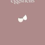 Discover the Intriguing World of ‘Eggshells from Amazon’: A Captivating Review You Can’t Miss!