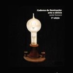 Discover the Secrets of Lighting in ‘Caderno de Iluminação: Arte e Ciência’ – A Must-Read for Artists and Scientists Alike!