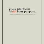 Discover the True Meaning Behind Success: A Must-Read Review of ‘Your Platform Is Not Your Purpose’