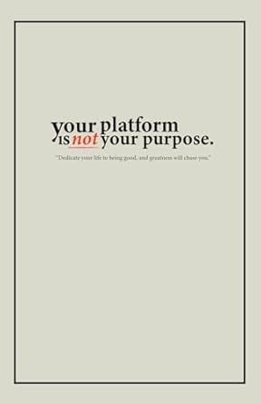 Discover the True Meaning Behind Success: A Must-Read Review of ‘Your Platform Is Not Your Purpose’