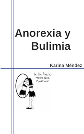 Transform Your Understanding of Eating Disorders with This Insightful Review: Anorexia y Bulimia (Spanish Edition)