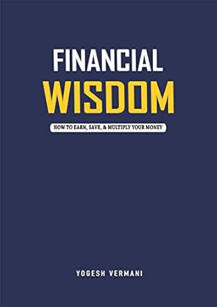 Unlock Your Financial Potential: A Comprehensive Review of ‘Financial Wisdom: How to Earn, Save, and Multiply Your Money’