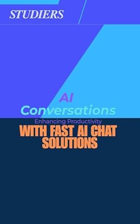 Unlock Your Potential: A Comprehensive Review of AI Conversations: Enhancing Productivity with Fast AI Chat Solutions from Amazon