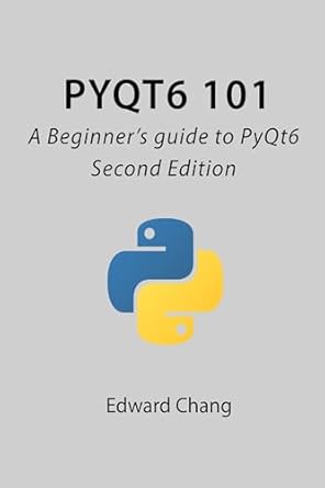 Unlock Your GUI Development Potential with This Comprehensive Review of ‘PyQt6 101: A Beginner’s Guide to PyQt6’