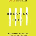 Discover Hope and Healing: A Comprehensive Review of ‘Breaking Free: Understanding Sexual Addiction and the Healing Power of Jesus’ Discover Hope and Healing: A Comprehensive Review of ‘Breaking Free: Understanding Sexual Addiction and the Healing Power of Jesus’