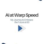 Discover How A.I. Transformed My Life: A Compelling Review of A.I. AT WARP SPEED: My Journey to Embrace the Future at 63 Discover How A.I. Transformed My Life: A Compelling Review of A.I. AT WARP SPEED: My Journey to Embrace the Future at 63