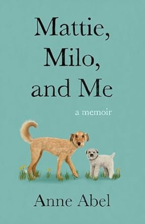Discover Heartfelt Lessons in Life: A Review of Mattie, Milo, and Me: A Memoir from Amazon