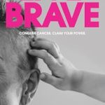 Empowering Insights: A Must-Read Review of ‘Live Brave: Conquer Cancer. Claim Your Power.’