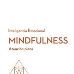 Transform Your Life with Mindfulness: Atención Plena (Serie Inteligencia Emocional HBR nº 1) – A Must-Read Review! Transform Your Life with Mindfulness: Atención Plena (Serie Inteligencia Emocional HBR nº 1) – A Must-Read Review!