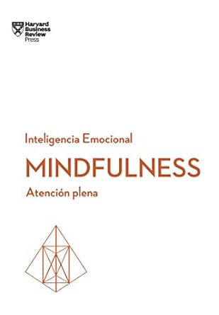 Transform Your Life with Mindfulness: Atención Plena (Serie Inteligencia Emocional HBR nº 1) – A Must-Read Review!