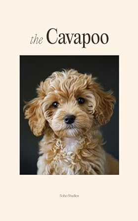 Discover the Adorable Charm of Cavapoos: A Must-Read Review of The Cavapoo: A Photography Coffee Table Book [Print Replica]