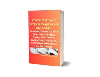 Unlock Your Trading Potential: A Comprehensive Review of STOCK TRADING & OPTIONS TRADING FOR BEGINNERS: Everything You Need To Know About Stock And Options Trading, How It Works, Dividend Stock, Mistakes To Avoid When Trading Options And Stock Market