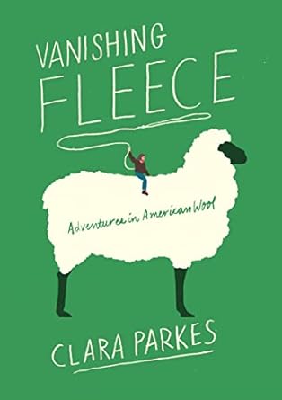 Discover the Untold Stories of American Wool: A Captivating Review of Vanishing Fleece: Adventures in American Wool Discover the Untold Stories of American Wool: A Captivating Review of Vanishing Fleece: Adventures in American Wool