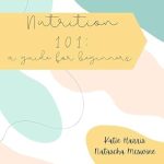 Discover the Essentials of Healthy Eating: A Comprehensive Review of Nutrition 101: A Guide for Beginners