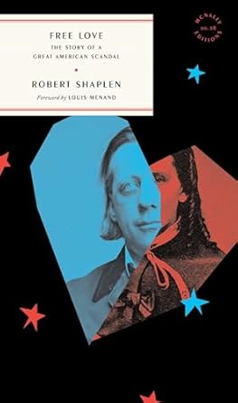 Uncover the Truth: A Captivating Review of ‘Free Love: The Story of a Great American Scandal’ (McNally Editions)