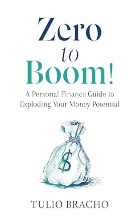 Unlock Your Financial Future: A Comprehensive Review of ‘Zero to Boom!: A Personal Finance Guide to Exploding Your Money Potential’
