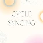 Unlock Your Potential: A Comprehensive Review of Cycle Syncing: Aligning with Your Flow