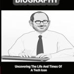 Discover the Inspiring Journey of Innovation: A Review of STEVE JOBS’ BIOGRAPHY : UNCOVERING THE LIFE AND TIMES OF A TECH ICON Discover the Inspiring Journey of Innovation: A Review of STEVE JOBS’ BIOGRAPHY : UNCOVERING THE LIFE AND TIMES OF A TECH ICON