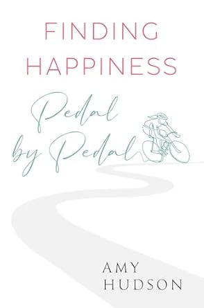 Discover the Joy of Cycling: A Compelling Review of ‘Finding Happiness Pedal by Pedal’