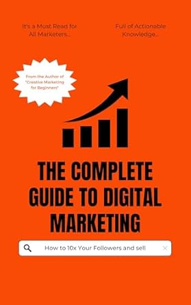 Unveiling the Secrets of Success: A Comprehensive Review of The Complete Guide to Digital Marketing from Amazon