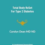 Discover the Life-Changing Benefits: Total Body ReSet for Diabetes – A Comprehensive Guide to Managing Your Health