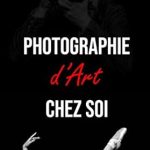 Discover the Secrets of Stunning Imagery: PHOTOGRAPHIE Brisez les règles (French Edition) Review Discover the Secrets of Stunning Imagery: PHOTOGRAPHIE Brisez les règles (French Edition) Review