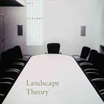 Discover the Intricacies of Nature in Our In-Depth Review of Landscape Theory (The Art Seminar Book 6)