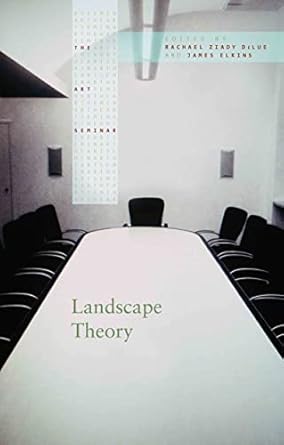Discover the Intricacies of Nature in Our In-Depth Review of Landscape Theory (The Art Seminar Book 6)