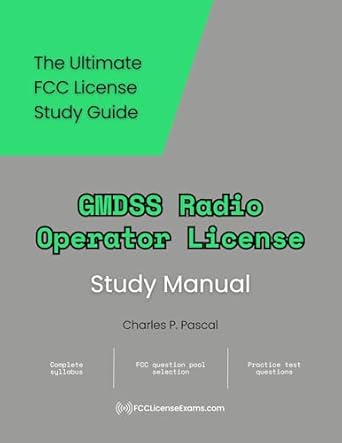 Essential Guide to Mastering Maritime Communication: GMDSS Radio Operator License Study Manual [Print Replica] – A Comprehensive Review