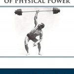 Unlock Your Strength: A Comprehensive Review of The DEVELOPMENT of PHYSICAL POWER