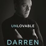 Discover the Heartfelt Journey of Love and Acceptance: Unlovable: A Memoir from the Voice of Savage Garden