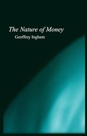 Discover the Profound Insights in ‘The Nature of Money: New Directions in Political Economy’ – A Must-Read Review for Economic Enthusiasts!